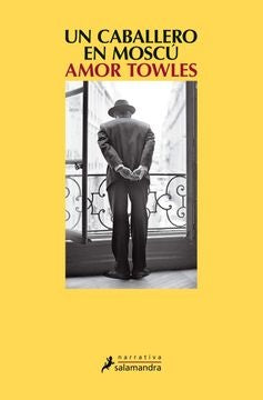 UN CABALLERO EN MOSCU | AMOR  TOWLES