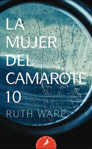LA MUJER DEL CAMAROTE 10.. | Ruth  Ware