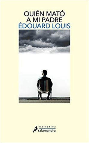 Quién mató a mi padre | Édouard  Louis