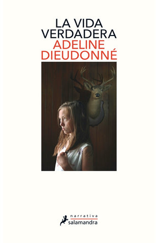 LA VIDA VERDADERA*.. | ADELINE  DIEUDONNE