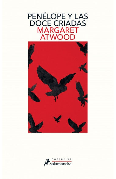 PENELOPE Y LAS DOCE CRIADAS* | Margaret Atwood