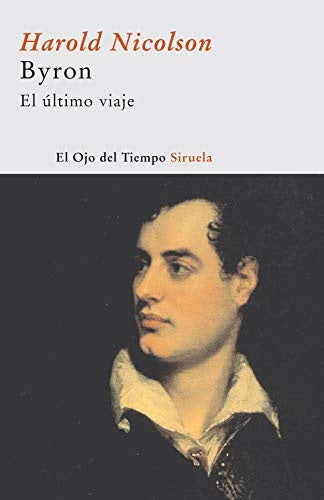 BYRON, EL ULTIMO VIAJE | Harold  Nicolson