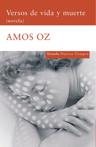 Versos de vida y muerte/ Poems of life and death (Nuevos Tiempos/ New Times) (Spanish Edition) | Amos Oz