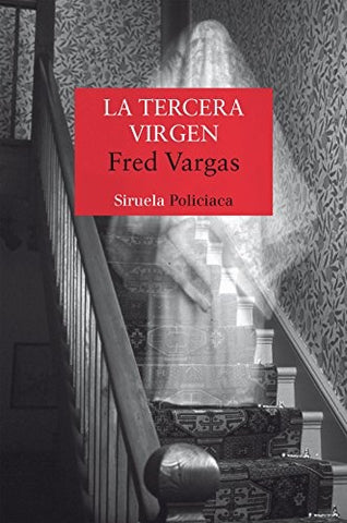 La tercera virgen * | Fred Vargas