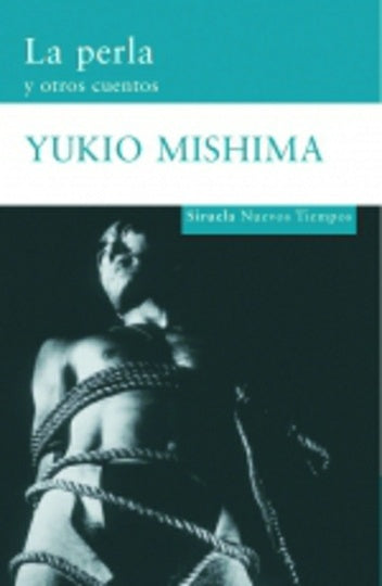 La perla y otros cuentos (Nuevos Tiempos) (Spanish Edition) | Yukio Mishima