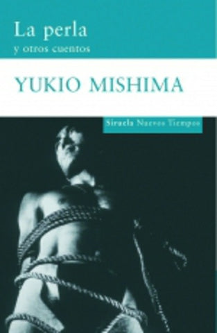 La perla y otros cuentos (Nuevos Tiempos) (Spanish Edition) | Yukio Mishima