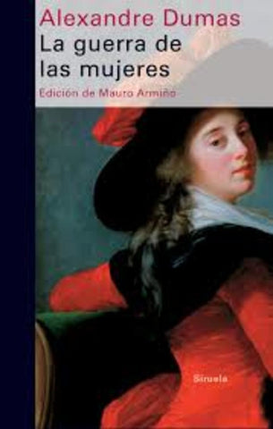 la guerra de las mujeres  | ALEXANDRE DUMAS