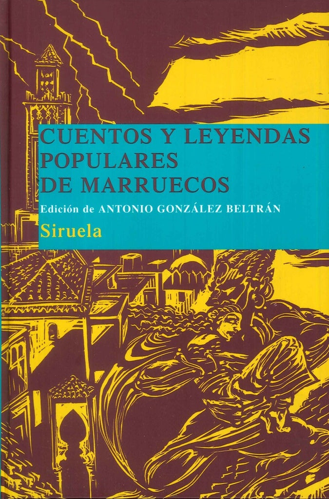 Cuentos y leyendas populares de Marruecoss | Antonio González