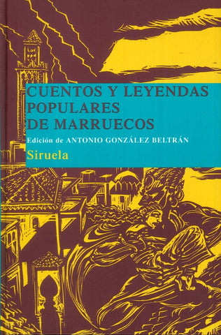 Cuentos y leyendas populares de Marruecoss | Antonio González
