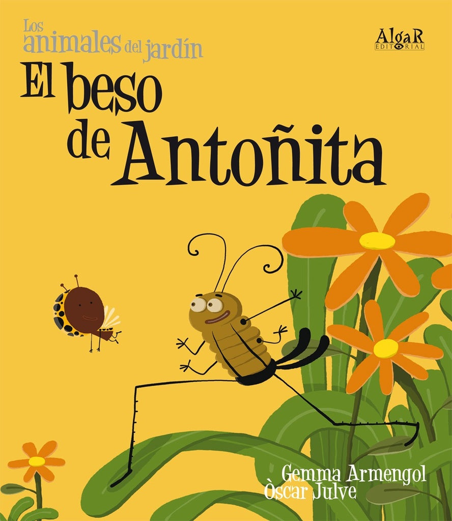 EL BESO DE ANTOÑITA (LOS ANIMALES DEL JARDIN) (IMPRENTA) | Òscar Julve