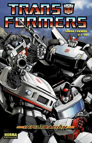TRANSFORMERS INFILTRACION.. | Simon Furman
