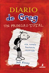 DIARIO DE GREG 1) UN PRINGAO TOTAL.. | Jeff Kinney