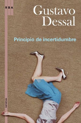 Principio de incertidumbre  | Gustavo Dessal