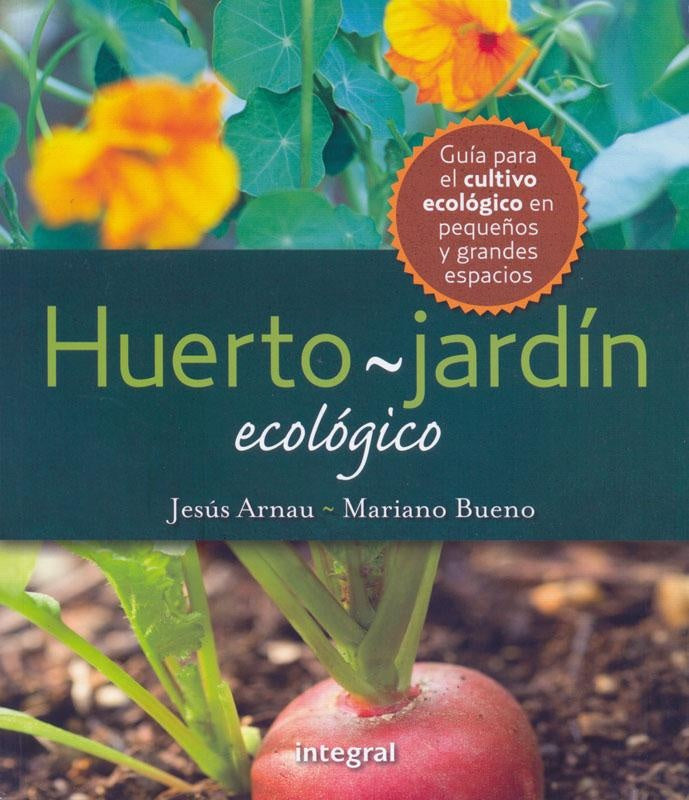 HUERTO - JARDIN ECOLOGICO  | JESUS  ARNAU