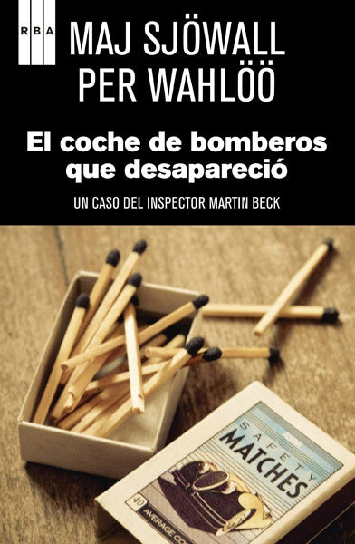 EL COCHE DE BOMBEROS QUE DESAPARECIO | Sjöwall, Wahloo
