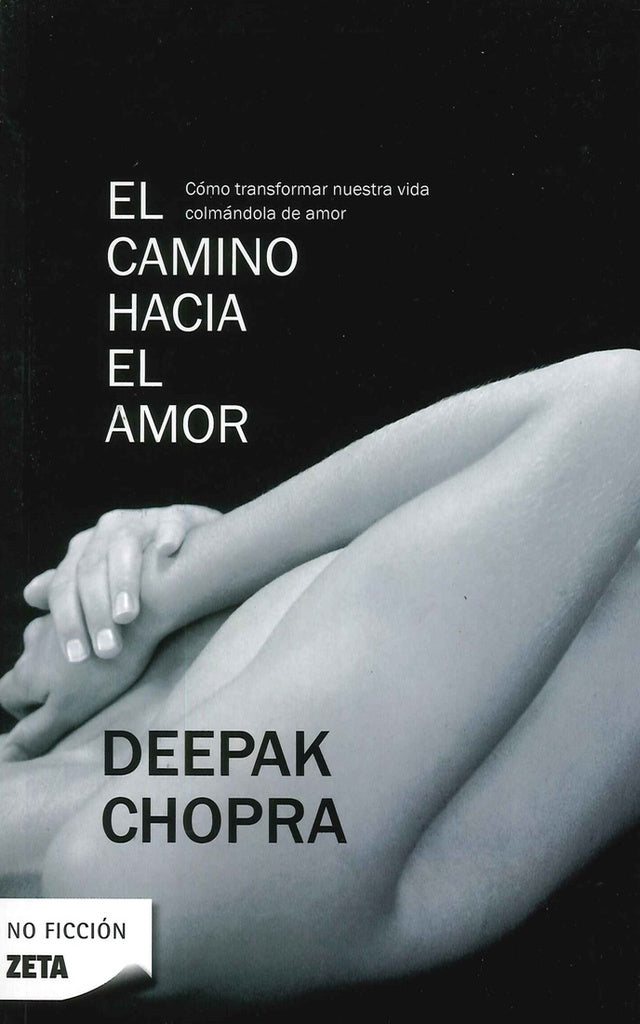El Camino hacia el amor | Deepak Chopra