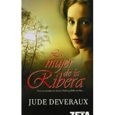 LA MUJER DE LA RIBERA* | Jude Deveraux