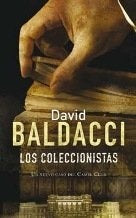 LOS COLECCIONISTAS.. | David Baldacci