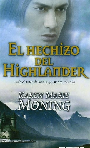 Hechizo del Highlander, El (Bolsillo Zeta Romantica) (Spanish Edition) | Marie Moning