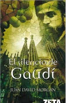 El silencio de Gaudí | JUAN DAVID MORGAN