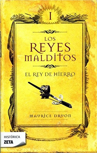 LOS REYES MALDITOS I): EL REY DE HIERRO.. | Maurice Druon