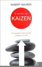 El camino del Kaizen | Robert Maurer
