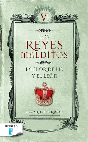 LOS REYES MALDITOS VI* | Maurice Druon