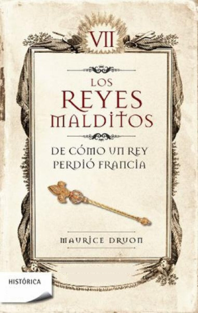 LOS REYES MALDITOS VII.. | Maurice Druon