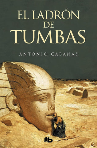 EL LADRON DE TUMBAS.. | Antonio Cabanas