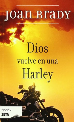 DIOS VUELVE EN UNA HARLEY* | Joan Brady