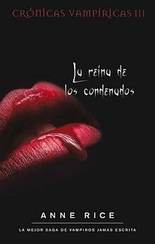 LA REINA DE LOS CONDENADOS (CRONICAS VAMPIRICAS III).. | Anne Rice