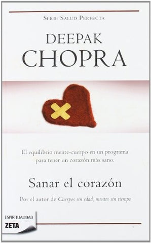 SANAR EL CORAZÓN* | Deepak Chopra