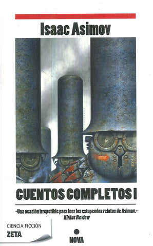 CUENTOS COMPLETOS I - ISAAC ASIMOV .. | ASIMOV ISAAC