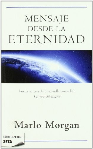Mensaje desde la eternidad* | Marlo Morgan