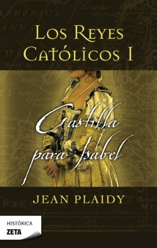 Los Reyes católicos I* | Jean Plaidy
