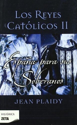 Los Reyes Católicos II | Jean Plaidy