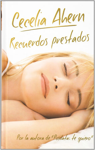 RECUERDOS PRESTADOS.C | CECILIA AHERN