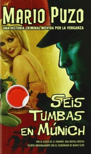 Seis tumbas en Múnich | Mario Puzo
