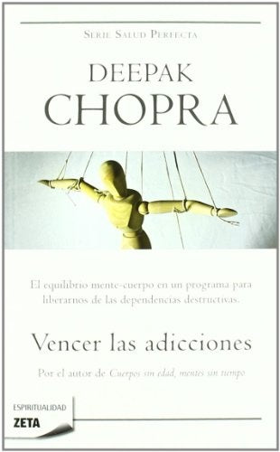 Vencer las adicciones | Deepak Chopra