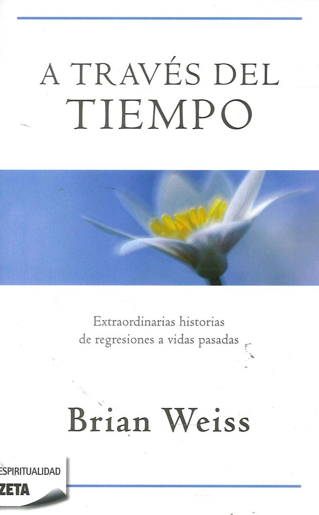 A TRAVES DEL TIEMPO | BRIAN WEISS