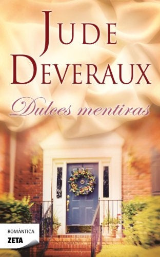 DULCES MENTIRAS.. | Jude Deveraux