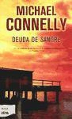 deuda de sangre | Michael Connelly