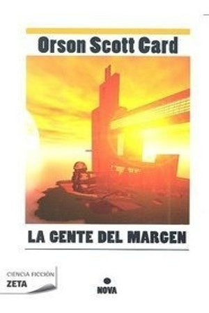 La gente del margen. | Orson Scott Card