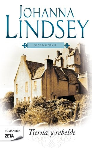 Tierna y rebelde* | Johanna Lindsey