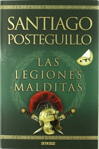 LAS LEGIONES MALDITAS.. | Santiago Posteguillo