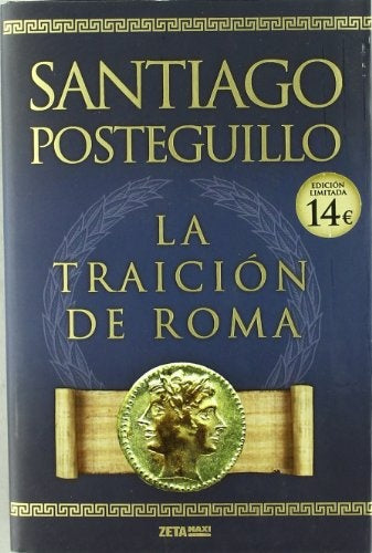 LA TRAICIÓN DE ROMA | Santiago Posteguillo