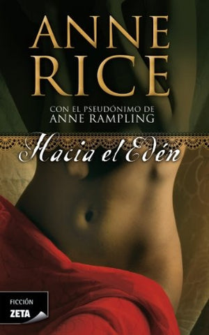 HACIA EL EDEN.. | Anne Rice