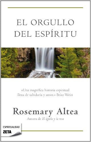 EL ORGULLO DEL ESPIRITU  | Rosemary Altea
