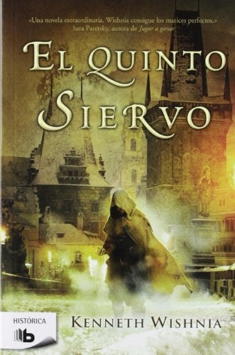 El quinto Siervo | Kenneth Wishnia