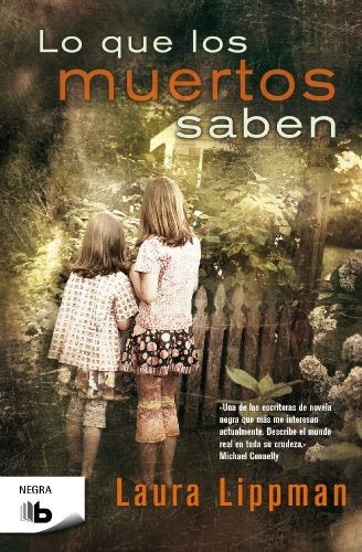 Lo que los muertos saben | Laura Lippman